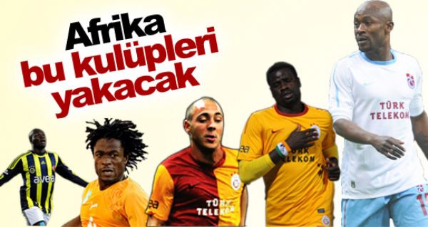 Afrika bu kulpleri yakacak